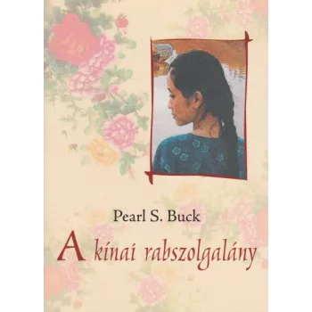 Pearl S. Buck - A ​kinai rabszolgalany Jo allapotu antikvar