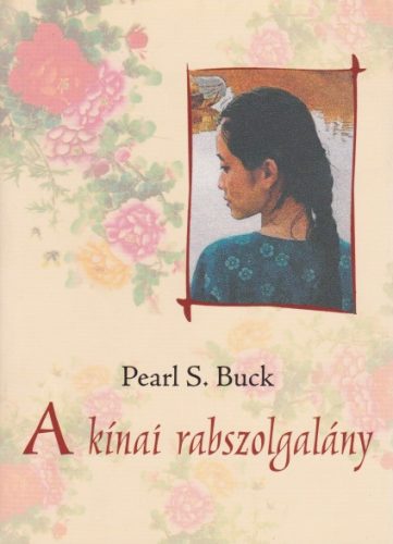 pearl-s-buck-a-kinai-rabszolgalany