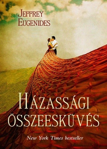 Jeffrey Eugenides - Házassági összeesküvés