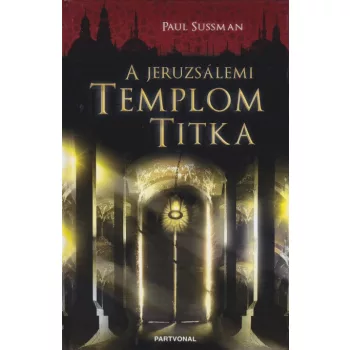 Paul Sussman - A ​jeruzsalemi templom titka Antikvar