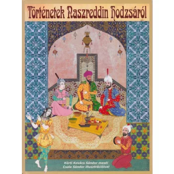 Kurti Kovacs Sandor - Tortenetek ​Naszreddin hodzsarol - Antikvar