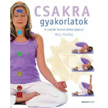 Mary Horsley: Csakra gyakorlatok Antikvar