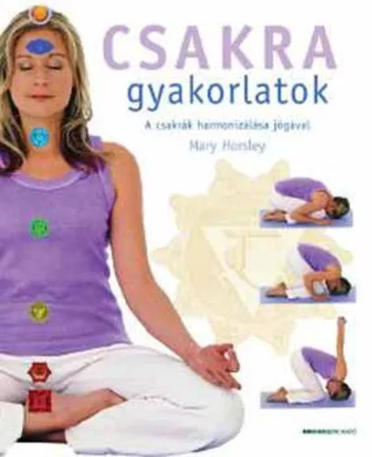 Mary Horsley: Csakra gyakorlatok Antikvar