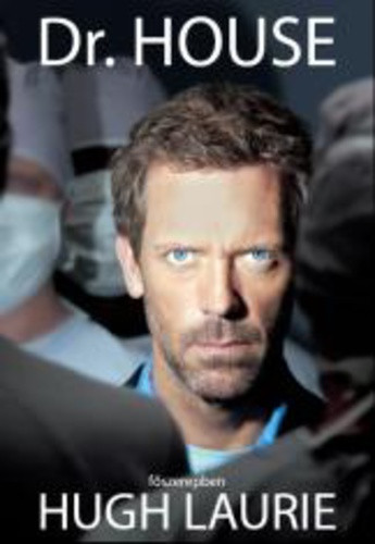 Paul Challen: Dr. House – foszerepben Hugh Laurie
