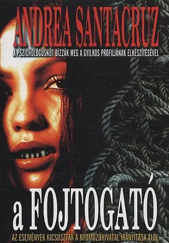 Andrea Santacruz: A fojtogato Szepseghibas