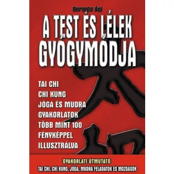 Berente Agi - A test es lelek gyogymodja Antikvar