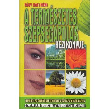 A természetes szépségápolás kézikönyve ANTIKVÁR