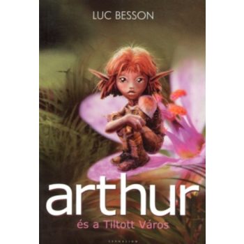 Luc Besson: Arthur es a tiltott varos Antikvar
