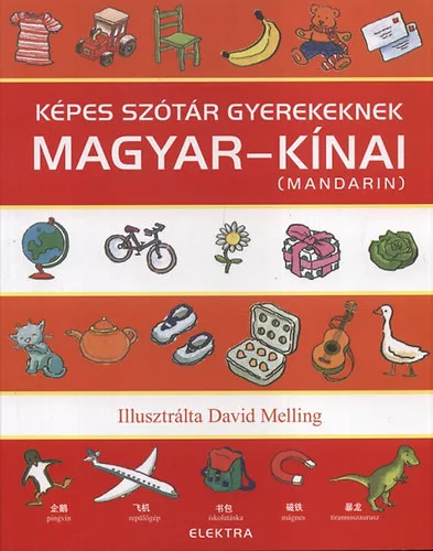 Neil Morris (szerk.): Kepes szotar gyerekeknek – magyar-kinai Szepseghibas feluleten es sarkain tarolasi kopas