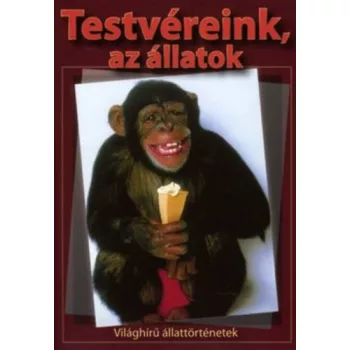 Testvereink, ​az allatok