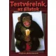 Testvereink, ​az allatok