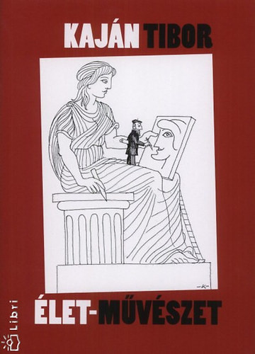 Kajan Tibor: Elet - muveszet Antikvar