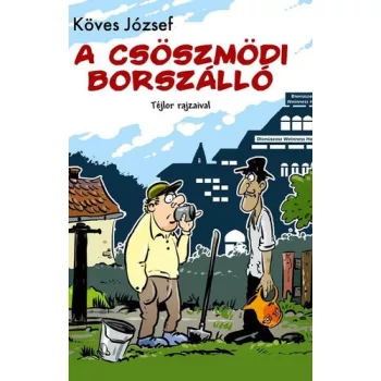 Koves Jozsef: A csoszmodi borszallo Jo allapotu Tarolas serult