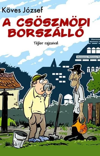 Koves Jozsef: A csoszmodi borszallo Jo allapotu Tarolas serult