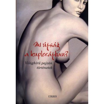 Veress Istvan - Mi ​ujsag a kuplerajban? - Vilaghiru pajzan tortenetek Jo allapotu szepseghibas