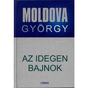 moldova-gyorgy-az-idegen-bajnok