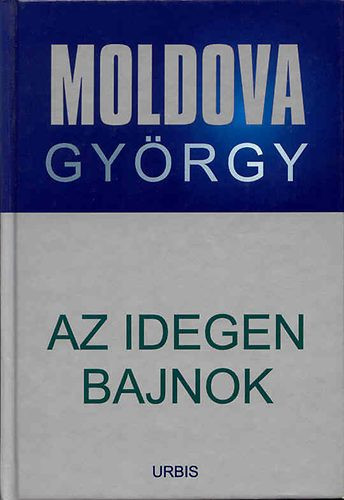 moldova-gyorgy-az-idegen-bajnok