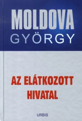 Moldova Gyorgy - Az ​Elatkozott Hivatal Antikvar