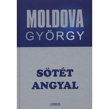 sotet-angyal-moldova-gyorgy-eletmu-sorozat-4