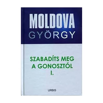 Szabadits meg a gonosztol I. - Moldova Gyorgy eletmu sorozat 8. Antikvar