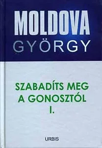 Szabadits meg a gonosztol I. - Moldova Gyorgy eletmu sorozat 8. Antikvar