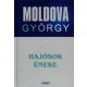 hajosok-eneke-moldova-gyorgy-eletmu-sorozat-10-resz