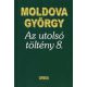 Moldova Gyorgy: Az utolso tolteny 8 Antikvar