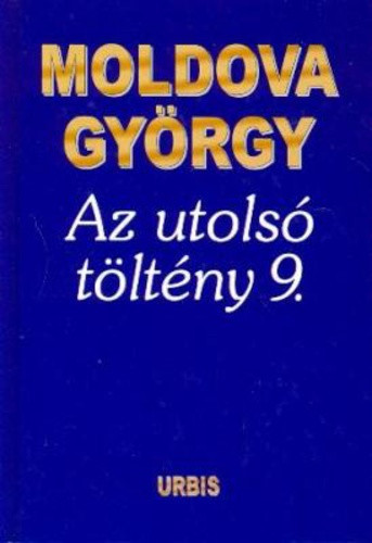 Moldova Gyorgy: Az utolso tolteny 9 Antikvar