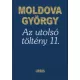 MOLDOVA GYORGY - AZ UTOLSO TOLTENY 11.Jo allapotu antikvar