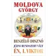 Moldova Gyorgy: A ​beszelo diszno / Jozsi rendszert valt / En, I. Viktor Jo allapotu antikvar