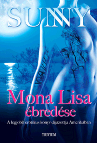 Sunny: Mona Lisa ebredese szepseghibas