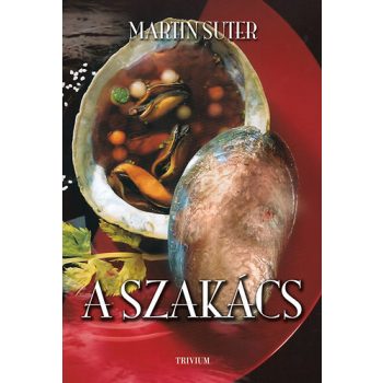 Martin Suter: A szakács Jó állapotú antikvár