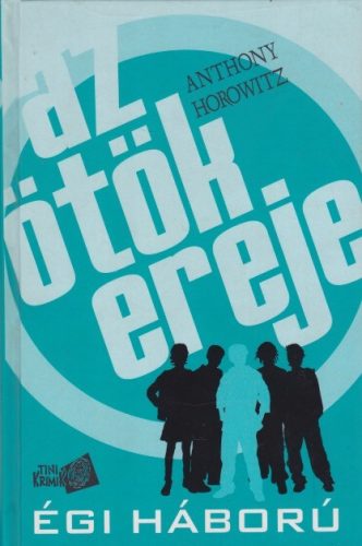 anthony-horowitz-egi-haboru-az-otok-ereje-2