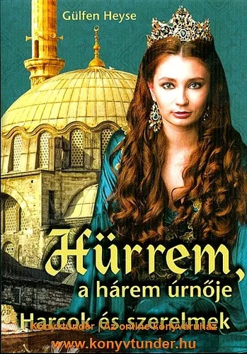 Gulfem Heyse: Hurrem, a harem Urnoje ANtikvar