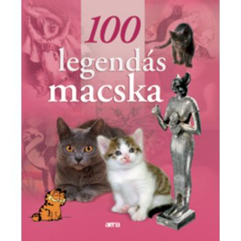   Stefano Salviati: 100 legendás macska Jó állapotú antikvár
