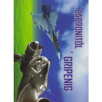 Kovacs Vilmos (szerk.) - Capronitol ​a Gripenig