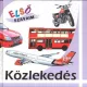 Elso szavaim – Kozlekedes Jo allapotu Tarolas serult