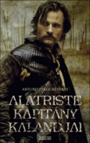 Arturo Perez-Reverte: Alatriste ​kapitany kalandjai- antikvar