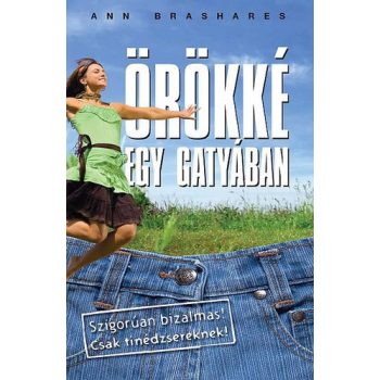 ann-brashares-orokke-egy-gatyaban-negyen-egy-gatyaban-4