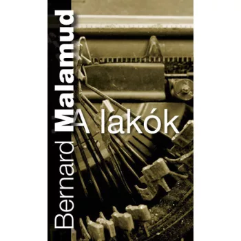 Bernard Malamud: A lakok Jo allapotu szepseghibas