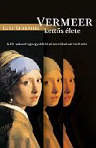 Luigi Guarnieri: Vermeer kettos elete Antikvar