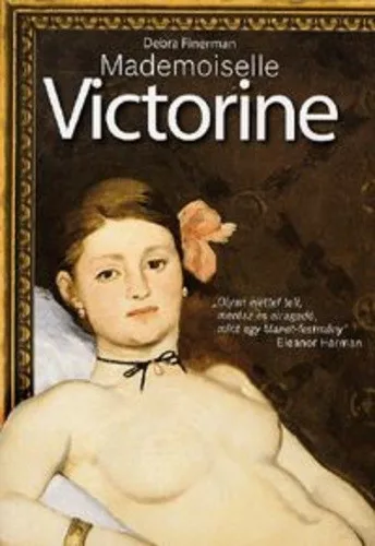 Debra Finerman: Mademoiselle ​Victorine Antikvar