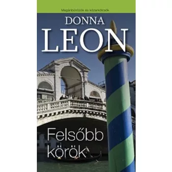 Donna Leon Felsobb ​korok Jo allapotu antikvar