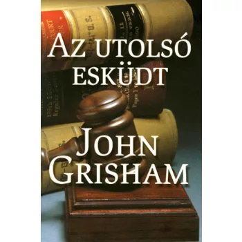 John Grisham: Az utolso eskudt Jo allapotu antikvar