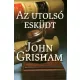 John Grisham: Az utolso eskudt Jo allapotu antikvar