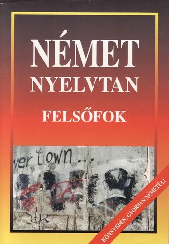 Honty Maria: Nemet nyelvtan – Felsofok - Antikvar