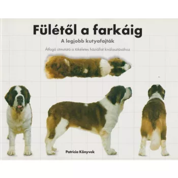 David Alderton: Fuletol ​a farkaig: A legjobb kutyafajtak Jo allapotu antikvar