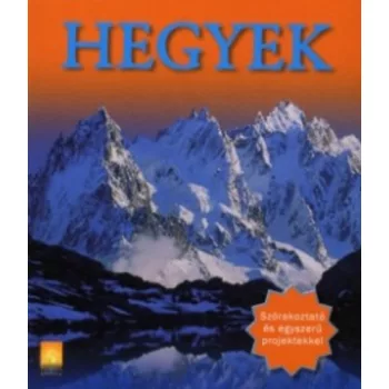 Margaret Hynes: Hegyek - Szorakoztato es egyszeru projektekkel szepseghibas
