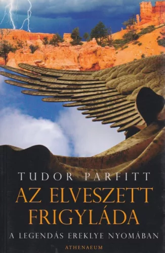 Tudor Parfitt - Az ​elveszett frigylada Antikvar
