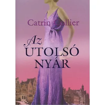 Catrin Collier: Az ​utolso nyar